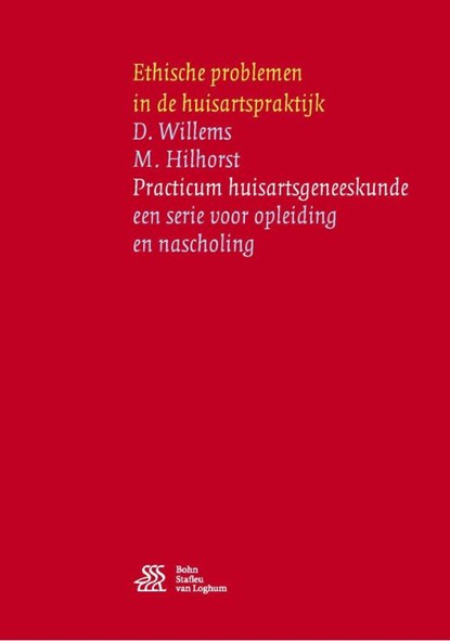 Ethische problemen in de huisartspraktijk, D. Willems ; M. Hilhorst - Paperback - 9789036815185
