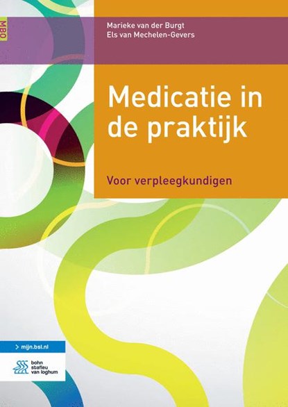 Medicatie in de praktijk, Marieke van der Burgt ; Els van Mechelen-Gevers - Paperback - 9789036815215
