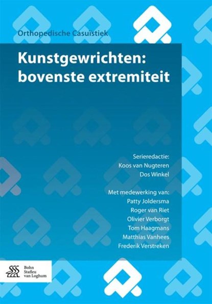 Kunstgewrichten: bovenste extremiteit, Koos Van Nugteren ; Patty Joldersma ; Roger Van Riet ; Olivier Verborgt ; Tom Haagmans ; Matthias Vanhees ; Frederik Verstreken - Ebook EPUB - 9789036816311