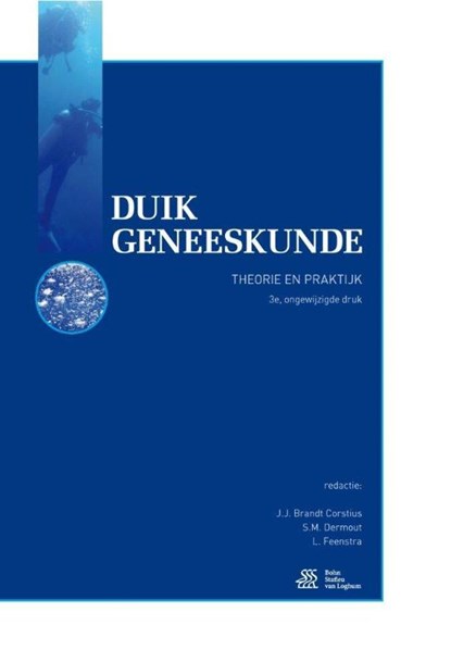 Duikgeneeskunde, J.J. Brandt Corstius ; S.M. Dermout ; L. Feenstra - Gebonden - 9789036816519