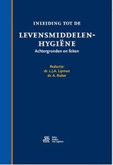 Inleiding tot de levensmiddelenhygiëne - L.J.A. Lipman ; A. Ruiter - 9789036816533