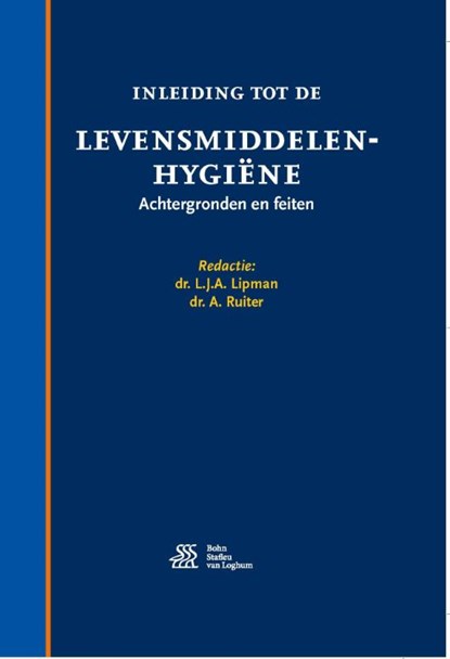 Inleiding tot de levensmiddelenhygiëne, L.J.A. Lipman ; A. Ruiter - Paperback - 9789036816533