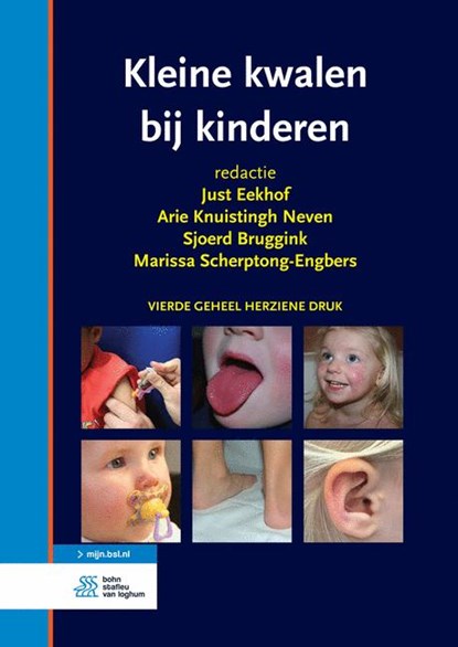 Kleine kwalen bij kinderen, Just Eekhof ; Arie Knuistingh neven ; Sjoerd Bruggink ; Marissa Scherptong-Engbers - Gebonden - 9789036816953