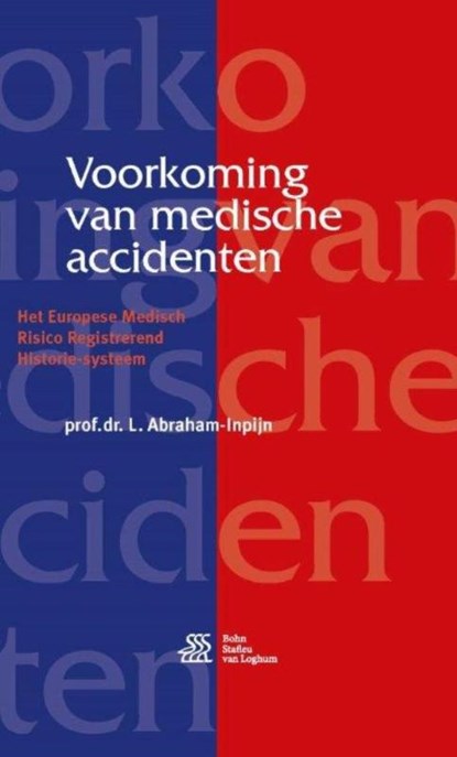 Voorkoming van medische accidenten, L. Abraham-Inpijn - Gebonden - 9789036817011