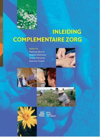 Inleiding complementaire zorg, Martine Busch ; Anneke Huisman ; Susan Hupkens ; Adriaan Visser - Paperback - 9789036817110