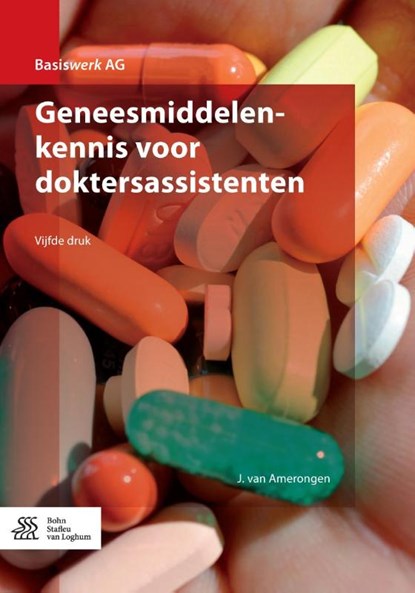 Geneesmiddelenkennis voor doktersassistenten, J. van Amerongen - Paperback - 9789036817387