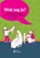 Wat zeg je?, Inga Mol - Paperback - 9789036817455