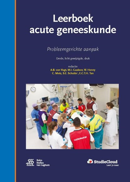 Leerboek acute geneeskunde, A.B. van Vugt ; M.I. Gaakeer ; W. Henny ; C. Motz ; S.E. Schutte ; E.C.T.H. Tan - Gebonden - 9789036817622