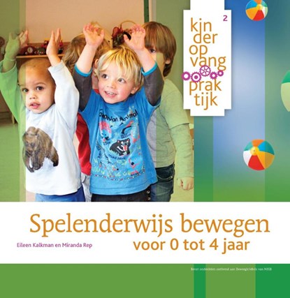 Spelenderwijs bewegen, Eileen Kalkman ; Miranda Rep - Paperback - 9789036817646