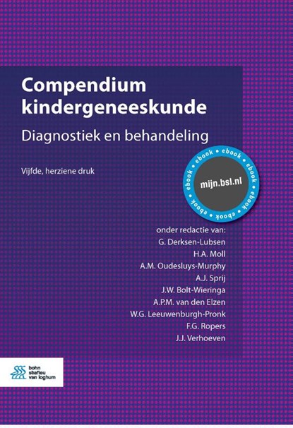 Compendium kindergeneeskunde, G. Derksen-Lubsen ; H.A. Moll ; A.M. Oudesluys-Murphy ; A.J. Sprij ; J.W. Bolt-Wieringa ; A.P.M. van den Elzen ; W.G. Leeuwenburgh-Pronk ; F.G. Ropers ; J.J. Verhoeven - Paperback - 9789036817912