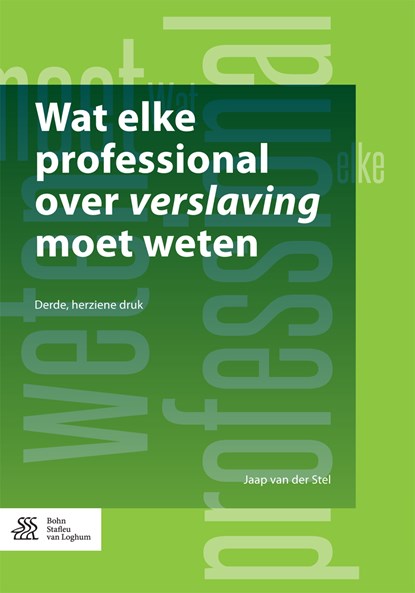 Wat elke professional over verslaving moet weten, Jaap van der Stel - Ebook - 9789036818087