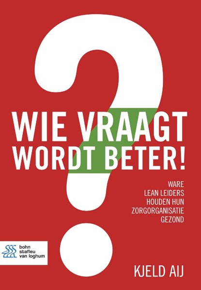 Wie vraagt wordt beter!, Kjeld Aij - Paperback - 9789036818162