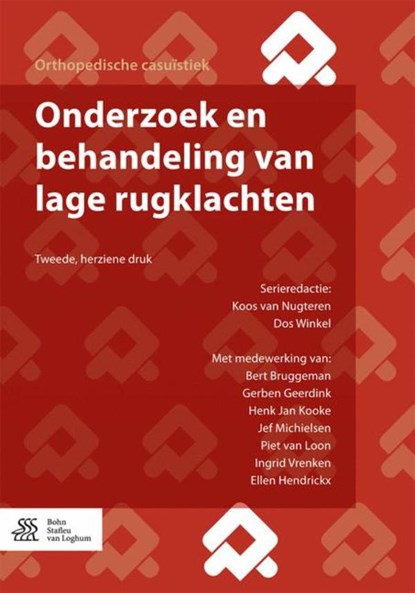 Onderzoek en behandeling van lage rugklachten, Koos Van Nugteren ; Dos Winkel ; Bert Bruggeman ; Gerben Geerdink ; Henk Jan Kooke ; Jef Michielsen ; Piet Van Loon ; Ingrid Vrenken ; Ellen Hendrickx - Ebook - 9789036818193