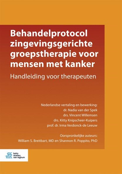 Behandelprotocol zingevingsgerichte groepstherapie voor mensen met kanker, Nadia van der Spek ; Vincent Willemsen ; Kitty Knipscheer-Kuipers ; Irma Verdonck-de Leeuw ; William S. Breitbart ; Shannon R. Poppito - Paperback - 9789036818223