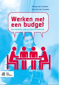 Werken met een budget | Henny van Lienden ; Vincent van Lienden | 