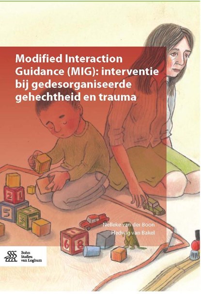 Modified Interaction Guidance (MIG), Nelleke van der Boon ; Hedwig van Bakel - Paperback - 9789036818568