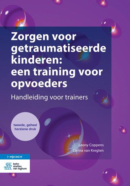 Zorgen voor getraumatiseerde kinderen: een training voor opvoeders, Leony Coppens ; Carina van Kregten - Paperback - 9789036818797
