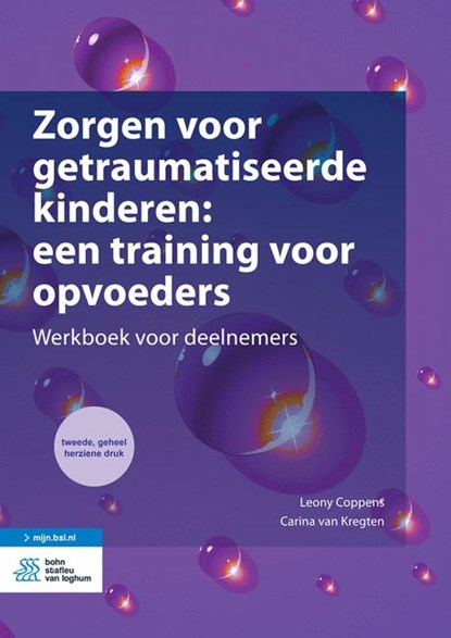 Zorgen voor getraumatiseerde kinderen: een training voor opvoeders, Leony Coppens ; Carina Van Kregten - Paperback - 9789036818810