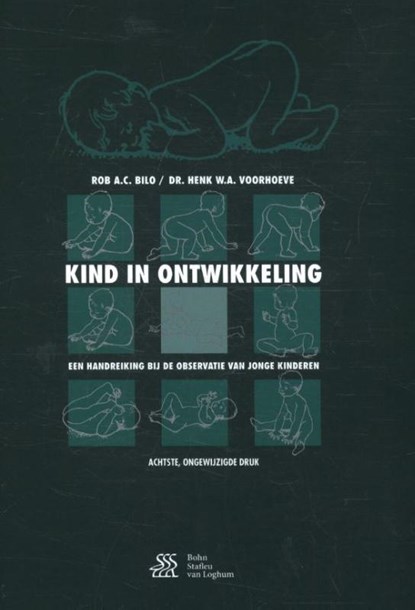 Kind in ontwikkeling, Rob A.C. Bilo ; Henk W.A. Voorhoeve - Paperback - 9789036818858
