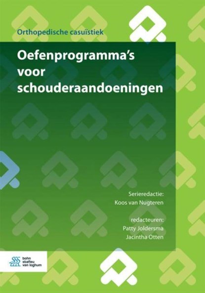Oefenprogramma’s voor schouderaandoeningen, Koos Van Nugteren ; Patty Joldersma ; Jacintha Otten - Ebook EPUB - 9789036819244