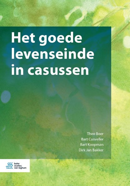 Het goede levenseinde in casussen, Theo Boer ; Bart Cusveller ; Bart Koopman ; Dirk Jan Bakker - Paperback - 9789036819404
