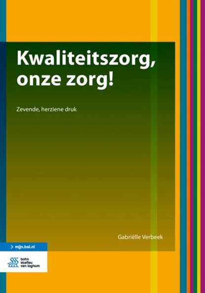 Kwaliteitszorg, onze zorg!, Gabriëlle Verbeek - Paperback - 9789036819916