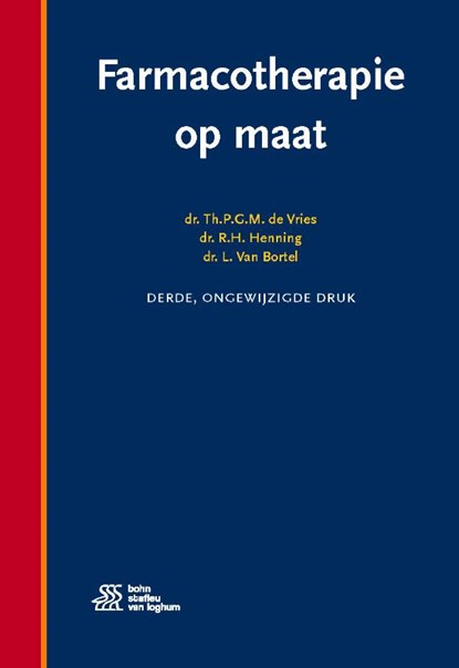 Farmacotherapie op maat, Th.P.G.M. de Vries ; R.H. Henning ; L. van Bortel - Paperback - 9789036819985