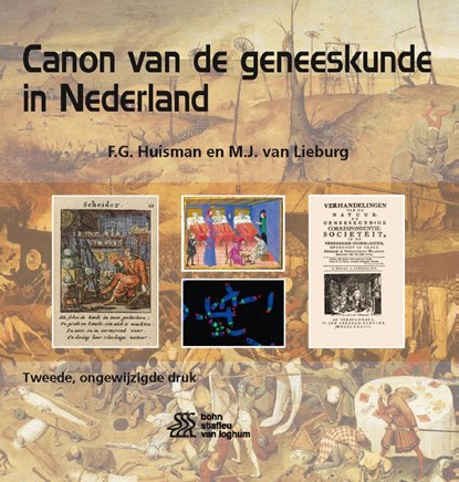 Canon van de geneeskunde in Nederland, F.G. Huisman ; M.J. van Lieburg - Gebonden - 9789036820158