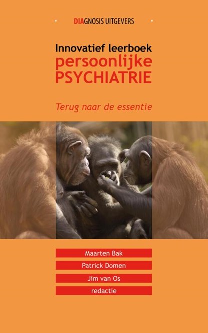Innovatief leerboek persoonlijke psychiatrie, Maarten Bak ; Patrick Domen ; Jim van Os - Gebonden - 9789036820516