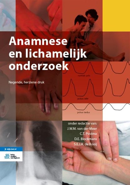 Anamnese en lichamelijk onderzoek, J.W.M. van der Meer ; C.T. Postma ; D.E. Blockmans ; S.E.J.A. de Rooij - Paperback - 9789036820714