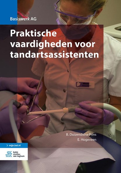 Praktische vaardigheden voor tandartsassistenten, B. Duizendstra-Prins ; E. Hogeveen - Paperback - 9789036820820