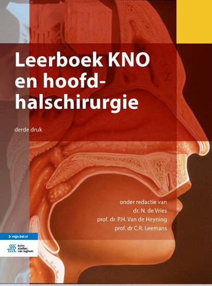Leerboek KNO en Hoofd-Halschirurgie, N. de Vries ; P.H. van de Heyning ; C.R. Leemans - Paperback - 9789036820943