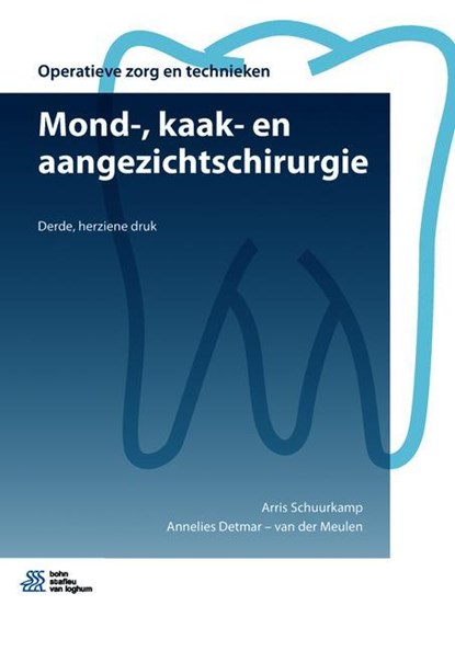 Mond-, kaak- en aangezichtschirurgie, Arris Schuurkamp ; Annelies Detmar-van der Meulen - Paperback - 9789036821087