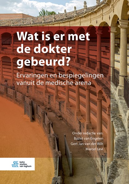 Wat is er met de dokter gebeurd?, Baziel Van Engelen ; Gert Jan Van der Wilt ; Marcel Levi - Ebook EPUB - 9789036821537