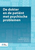 De dokter en de patiënt met psychische problemen | Henriëtte van der Horst ; Jim van Os | 