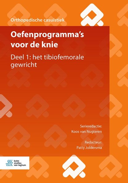 Oefenprogramma's voor de knie Deel 1: het tibiofemorale gewricht, Patty Joldersma ; Koos van Nugteren - Paperback - 9789036821919