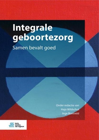 Integrale geboortezorg, Hajo Wildschut ; Inge Boesveld - Ebook EPUB - 9789036822022