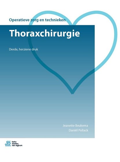Thoraxchirurgie, Jeanette Beukema ; Daniël Pollack - Paperback - 9789036822367