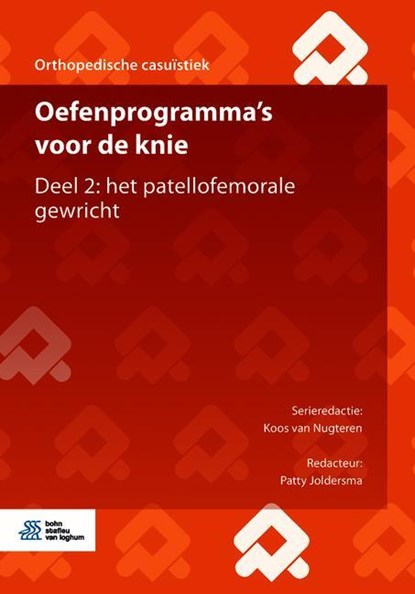 Oefenprogramma's voor de knie Deel 2: het patellofemorale gewricht, Koos van Nugteren ; Patty Joldersma - Paperback - 9789036822381