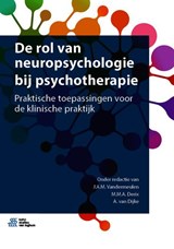 De rol van neuropsychologie bij psychotherapie - J.A.M. Vandermeulen ; M.M.A. Derix ; A. van Dijke - 9789036822626