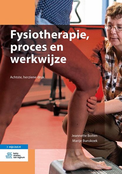 Fysiotherapie, proces en werkwijze, Jeannette Boiten ; Marije Bunskoek - Paperback - 9789036822640