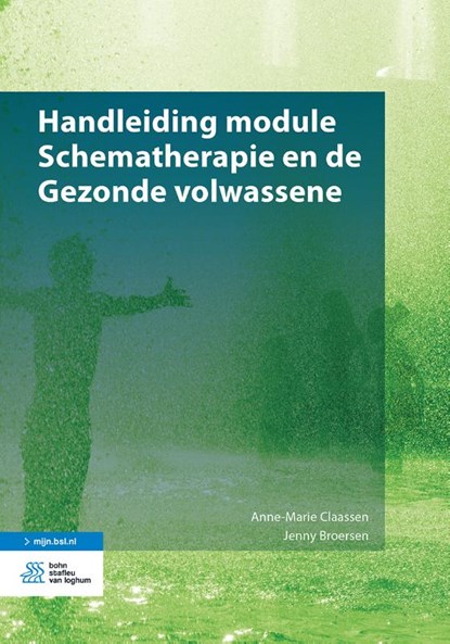 Handleiding module Schematherapie en de Gezonde volwassene, Anne-Marie Claassen ; Jenny Broersen - Paperback - 9789036822718