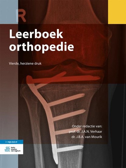 Leerboek orthopedie, J.A.N. Verhaar ; J.B.A. van Mourik - Paperback - 9789036822756