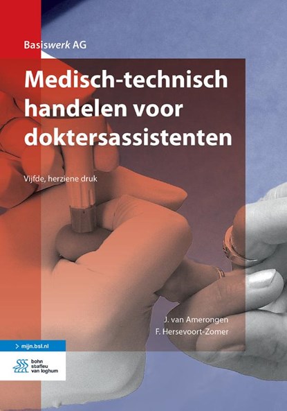 Medisch-technisch handelen voor doktersassistenten, J. van Amerongen ; F. Hersevoort-Zomer - Paperback - 9789036822886
