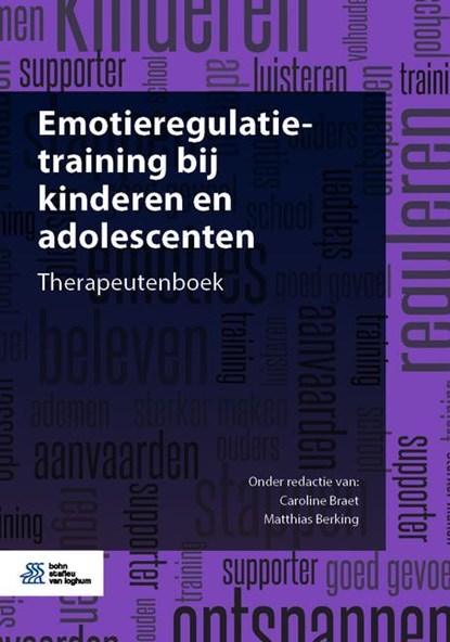 Emotieregulatietraining bij kinderen en adolescenten, Caroline Braet ; Matthias Berking - Paperback - 9789036823074