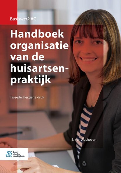 Handboek organisatie van de huisartsenpraktijk, B. van Abshoven - Paperback - 9789036823135
