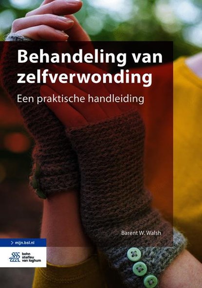 Behandeling van zelfverwonding, Barent W. Walsh - Paperback - 9789036823920