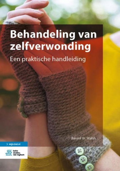 Behandeling van zelfverwonding, Barent W. Walsh - Ebook - 9789036823937