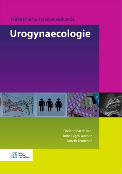 Urogynaecologie, Toine Lagro-Janssen ; Doreth Teunissen - Gebonden - 9789036824088