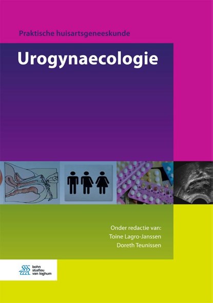 Urogynaecologie, Toine Lagro-Janssen ; Doreth Teunissen - Gebonden - 9789036824088